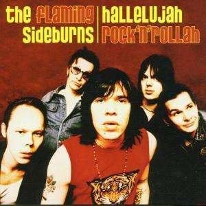 Hallelujah Rock 'n Rollah - Flaming Sideburns - Musik - BAD AFRO - 5709498202044 - 21. juni 2001