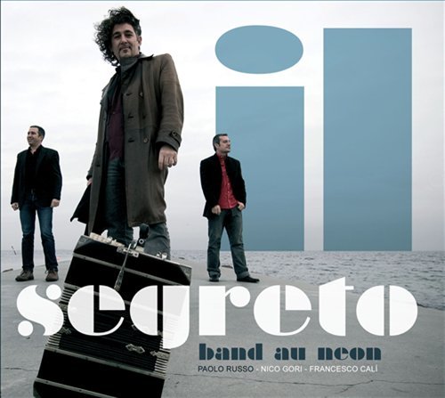 Cover for Band Au Neon · Band Au Neon - Il Segreto (CD) (2010)