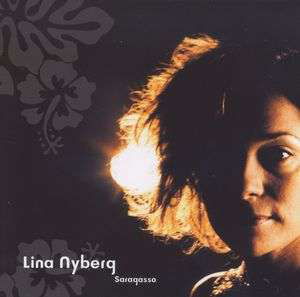 Saragasso - Lina Nyberg - Musik - MOSEROBIE - 7320470049044 - 23. oktober 2012