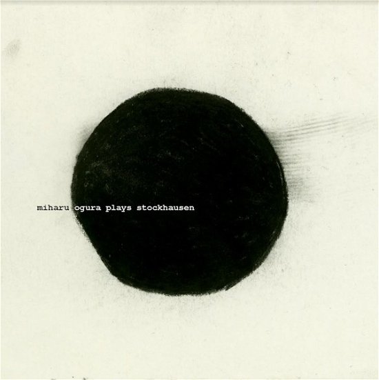 Cover for Ogura Miharu · Ogura Plays Stockhausen (CD) (2023)