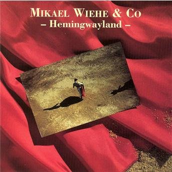 Cover for Mikael Wiehe · Hemingwayland (CD) (1990)