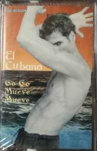 Cover for El Cubano · Go-Go Mueve Mueve (Cassette)