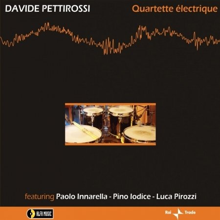 Cover for Davide Pettirossi · Quartette Electrique (CD) (2005)