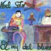 Cover for Noel Soto · El Rey Del Blues (CD) (2005)