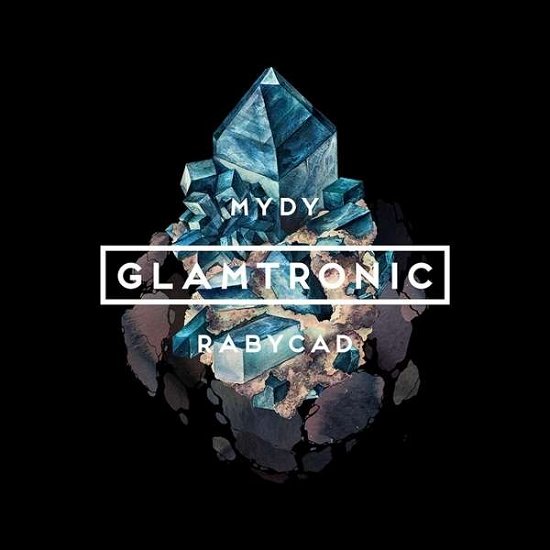 Cover for Mydy Rabycad · Glamtronic (CD) (2016)