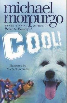 Cover for Michael Morpurgo · Cool! (Taschenbuch) (2003)