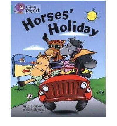 Cover for Kaye Umansky · Horses’ Holiday: Band 07/Turquoise - Collins Big Cat (Paperback Bog) (2005)