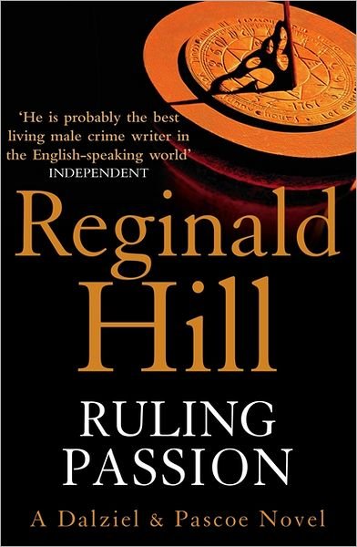 Cover for Reginald Hill · Ruling Passion - Dalziel &amp; Pascoe (Paperback Book) (2009)