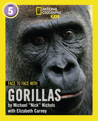 Cover for Michael Nichols · Face to Face with Gorillas: Level 5 - National Geographic Readers (Paperback Book) (2019)