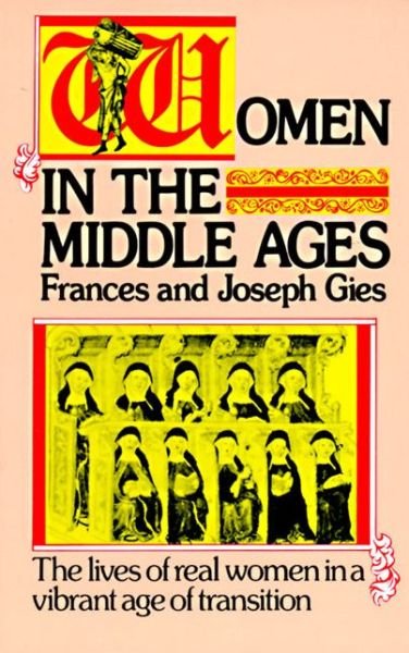 Cover for Joseph Gies · Women in the Middle Ages (Paperback Bog) [2nd Printing edition] (2018)