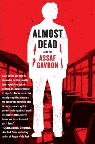 Cover for Assaf Gavron · Almost Dead: a Novel (Pocketbok) (2010)