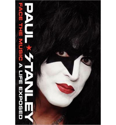 Face the Music - Paul Stanley - Kirjat - Harper Collins USA - 9780062114044 - tiistai 8. huhtikuuta 2014