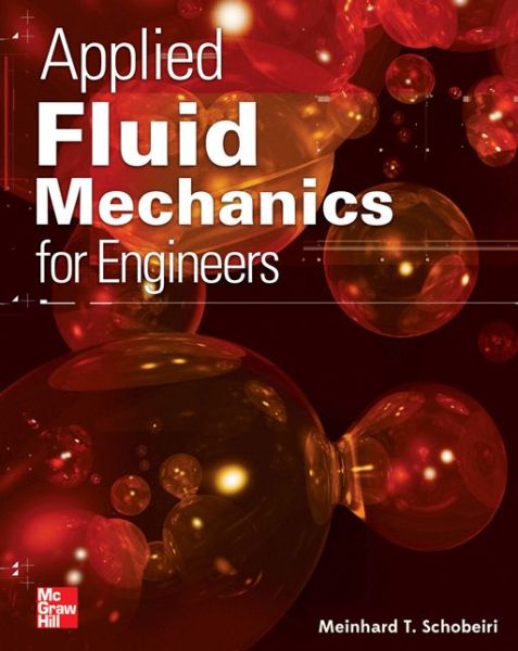 Cover for Meinhard T. Schobeiri · Applied Fluid Mechanics for Engineers (Hardcover Book) [Ed edition] (2014)