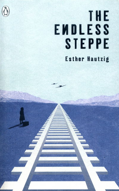 Cover for Esther Hautzig · The Endless Steppe - The Originals (Paperback Book) (2016)