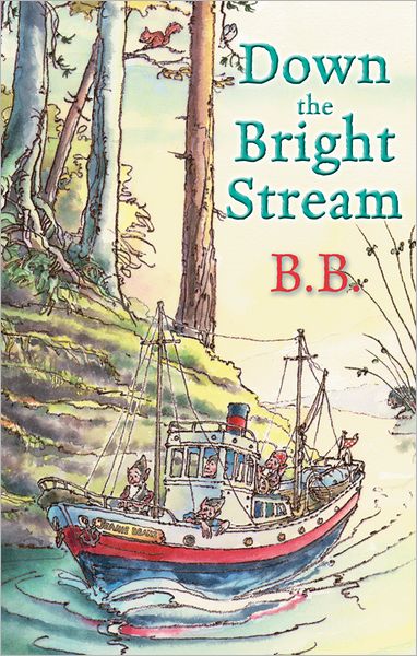 Cover for B.b. · Down The Bright Stream (Paperback Book) [2005 Revised edition] (2005)