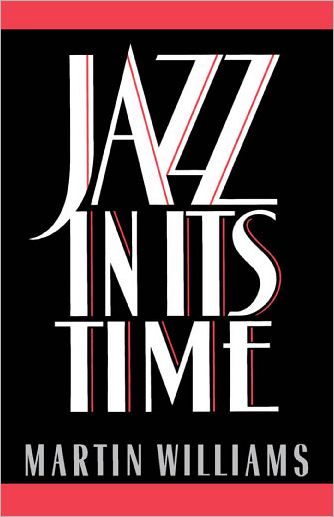 Jazz in Its Time - Martin Williams - Books - Oxford University Press - 9780195069044 - February 13, 1992