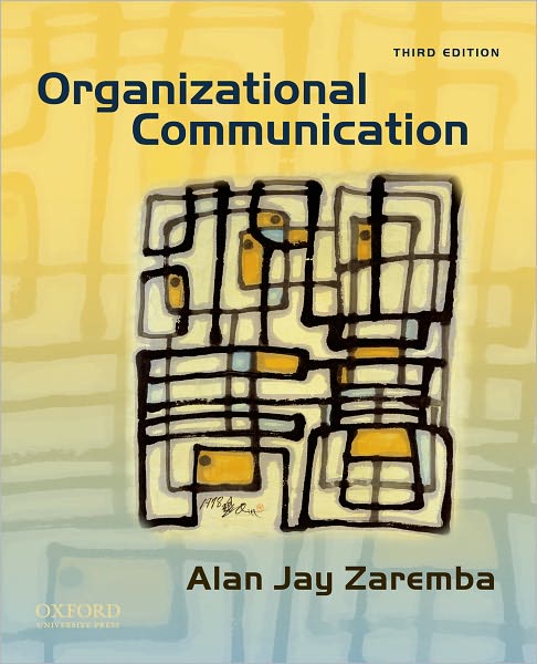 Cover for Zaremba, Alan Jay (Associate Professor of Communication Studies, Associate Professor of Communication Studies, Northeastern University) · Organizational Communication (Paperback Book) [3 Revised edition] (2009)