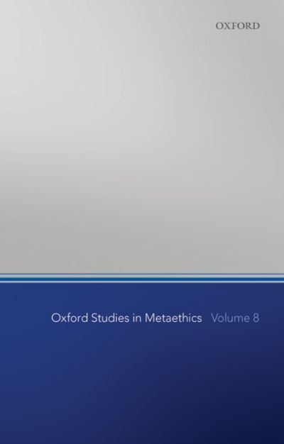 Cover for Russ Shafer-landau · Oxford Studies in Metaethics, Volume 8 - Oxford Studies in Metaethics (Hardcover Book) (2013)