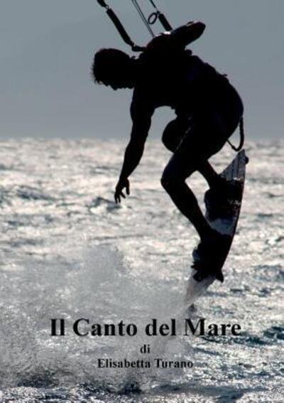 Cover for Elisabetta Turano · Il Canto Del Mare (Paperback Bog) (2018)
