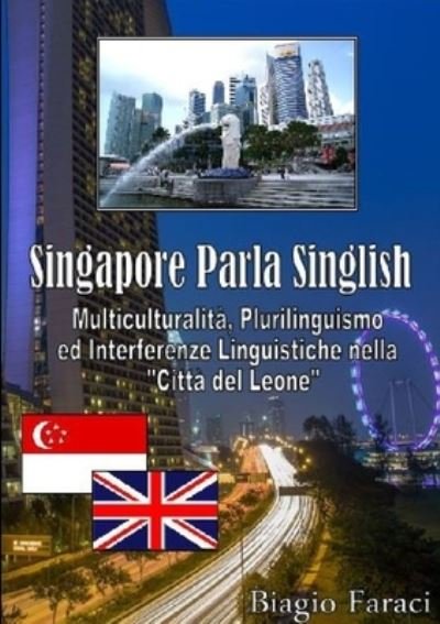 Cover for Biagio Faraci · Singapore Parla Singlish (Buch) (2017)