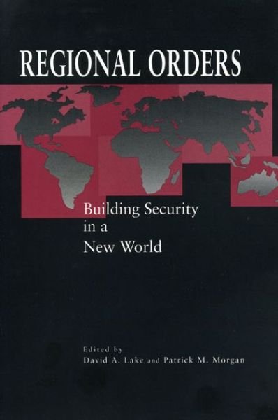 Cover for David a Lake · Regional Orders: Building Security in a New World (Paperback Bog) (1997)