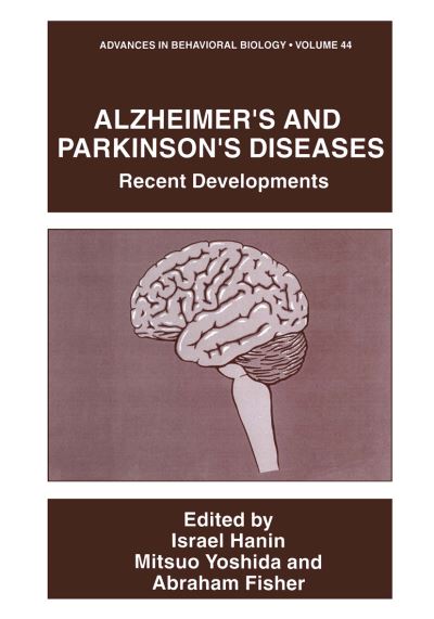 Cover for Israel Hanin · Alzheimer's and Parkinson's Diseases: Recent Developments - Advances in Behavioral Biology (Hardcover Book) [1995 edition] (1995)