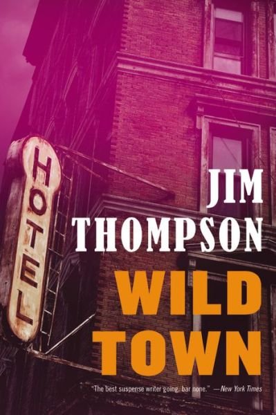 Cover for Jim Thompson · Wild Town (Paperback Bog) [Reprint edition] (2014)