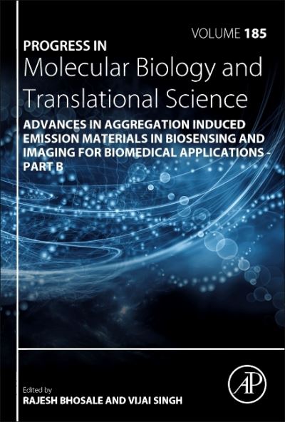 Cover for Rajesh Bhosale · Advances in Aggregation Induced Emission Materials in Biosensing and Imaging for Biomedical Applications - Part B - Progress in Molecular Biology and Translational Science (Hardcover Book) (2021)