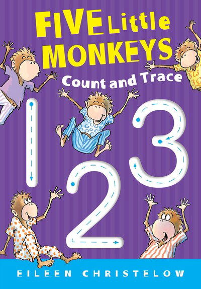 Five Little Monkeys Count and Trace - Eileen Christelow - Książki - Houghton Mifflin Harcourt Publishing Com - 9780358125044 - 24 marca 2020