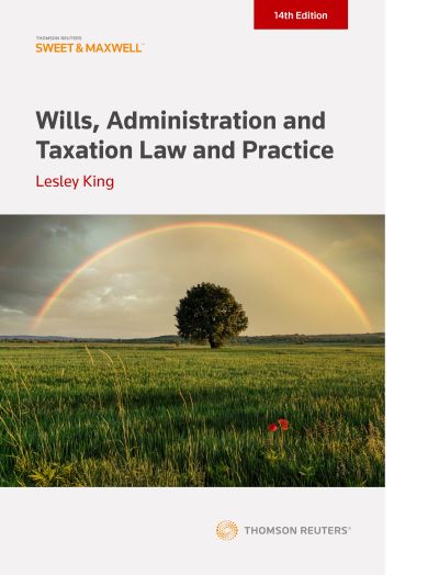 Cover for Professor Lesley King · Wills, Administration and Taxation Law and Practice : (ProView eBook included) (N/A) [14 ed edition] (2024)