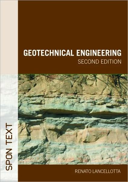 Geotechnical Engineering - Lancellotta, Renato (Politecnico di Torino, Italy) - Livres - Taylor & Francis Ltd - 9780415420044 - 22 juillet 2008