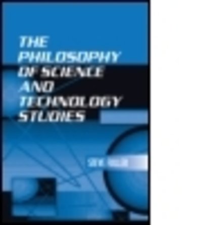 Cover for Steve Fuller · The Philosophy of Science and Technology Studies (Inbunden Bok) (2005)