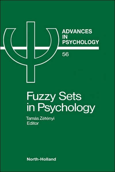 Cover for Tamas Zetenyi · Fuzzy Sets in Psychology - Advances in Psychology (Hardcover Book) (1988)