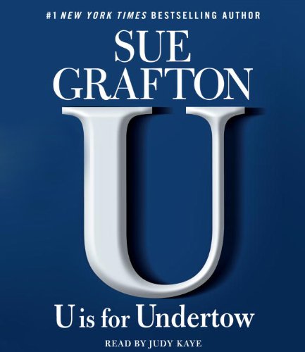 Cover for Sue Grafton · U is for Undertow (Audiobook (CD)) [Abridged edition] (2012)