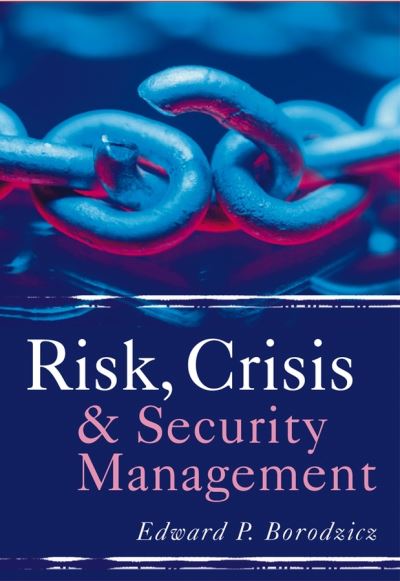 Cover for Borodzicz, Edward P. (University of Portsmouth, UK) · Risk, Crisis and Security Management (Paperback Book) (2005)