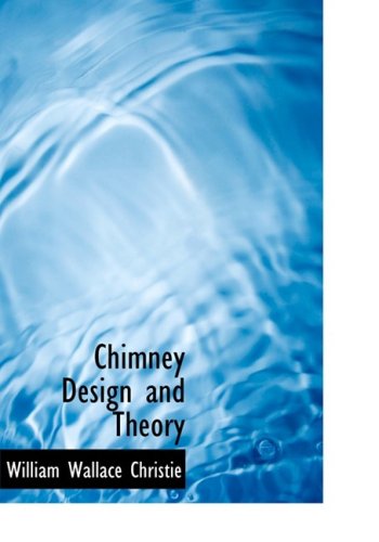 Cover for William Wallace Christie · Chimney Design and Theory (Hardcover Book) [Large Print, Lrg edition] (2008)