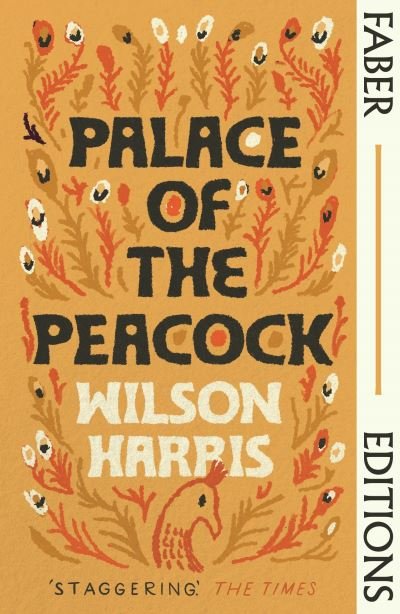 Cover for Wilson Harris · Palace of the Peacock (Faber Editions): 'Magnificent' - Tsitsi Dangarembga (Paperback Book) [Main edition] (2021)