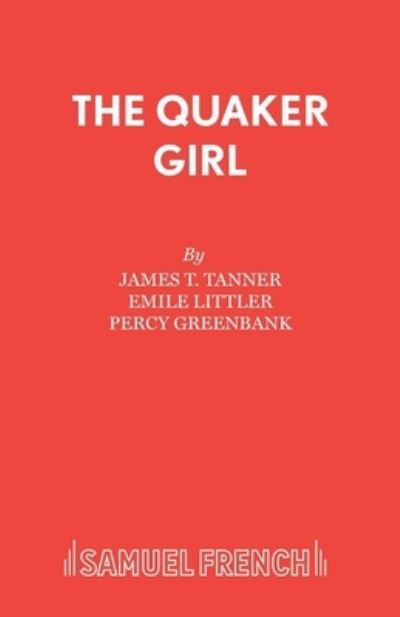 Cover for Percy Greenbank · The Quaker Girl (Paperback Book) [Original edition] (2019)