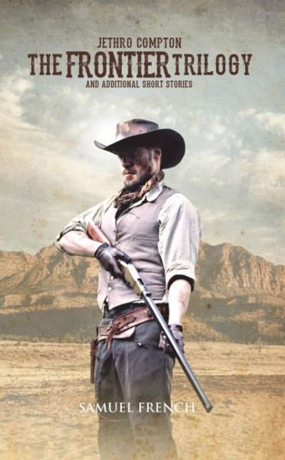 Cover for Jethro Compton · The Frontier Trilogy (Paperback Book) (2015)