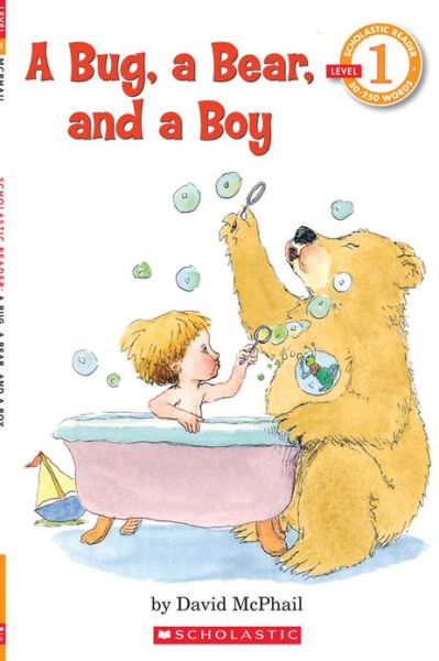 Cover for David McPhail · A Bug, a Bear, and a Boy (Scholastic Reader, Level 1) - Scholastic Reader, Level 1 (Paperback Book) (1998)