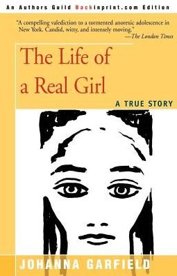 Cover for Johanna Garfield · The Life of a Real Girl: a True Story (Paperback Book) (2000)