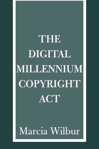 Cover for Marcia Wilbur · The Digital Millennium Copyright Act (Paperback Book) (2000)