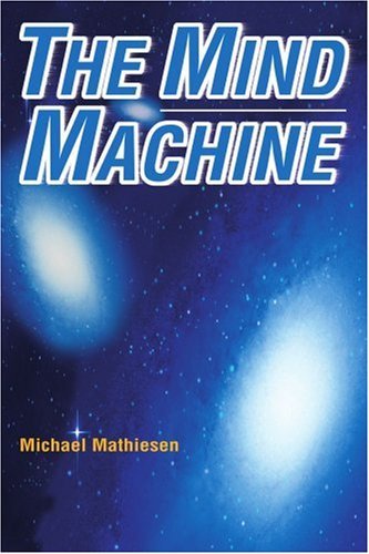 Cover for Mike Mathiesen · The Mind Machine (Taschenbuch) (2003)