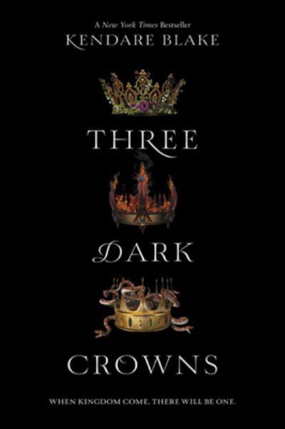 Cover for Kendare Blake · Three Dark Crowns (Book) [Turtleback School &amp; Library Binding edition] (2018)