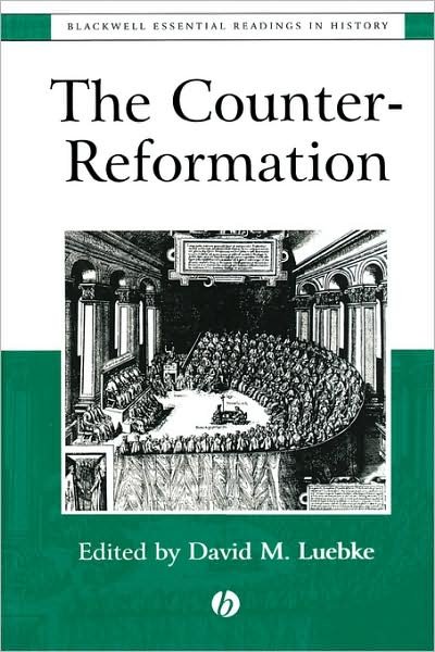 Cover for DM Luebke · The Counter-Reformation: The Essential Readings - Blackwell Essential Readings in History (Pocketbok) (1999)