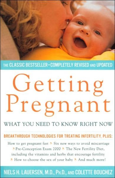 Getting Pregnant: What You Need to Know Right Now - Niels H. Lauersen - Livros - Simon & Schuster Ltd - 9780684864044 - 25 de maio de 2000