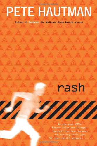 Cover for Pete Hautman · Rash (Paperback Book) [Reprint edition] (2007)