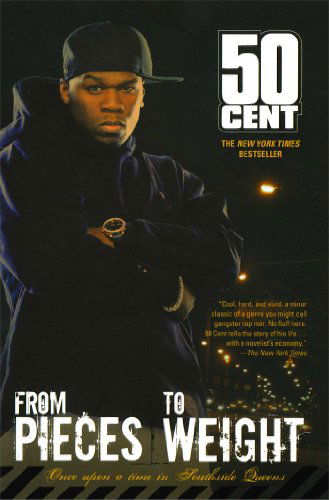 Cover for 50 Cent · From Pieces to Weight: Once Upon a Time in Southside Queens (Taschenbuch) [Reprint edition] (2006)