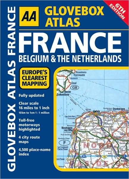 Cover for AA Publishing · AA Glovebox Atlas France Belgium &amp; The Netherlands (Spiralbok) (2008)