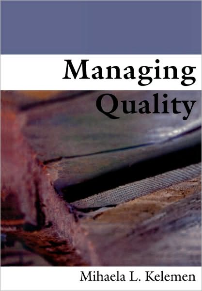 Cover for Mihaela L Kelemen · Managing Quality (Pocketbok) (2002)